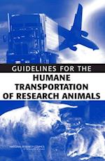 Guidelines for the Humane Transportation of Research Animals