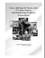 Issues Affecting the Future of the U.S. Space Science and Engineering Workforce