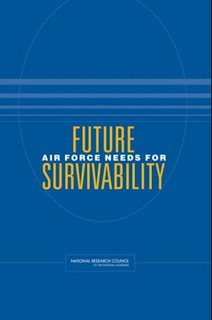 Future Air Force Needs for Survivability