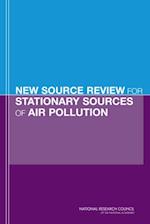 New Source Review for Stationary Sources of Air Pollution