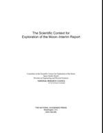 Scientific Context for Exploration of the Moon