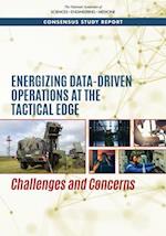 Energizing Data-Driven Operations at the Tactical Edge