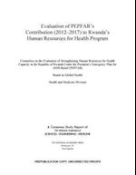 Evaluation of Pepfar's Contribution (2012-2017) to Rwanda's Human Resources for Health Program