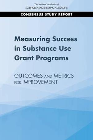 Measuring Success in Substance Use Grant Programs