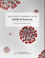 Rapid Expert Consultations on the Covid-19 Pandemic