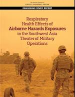 Respiratory Health Effects of Airborne Hazards Exposures in the Southwest Asia Theater of Military Operations