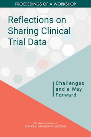 Reflections on Sharing Clinical Trial Data