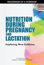 Nutrition During Pregnancy and Lactation