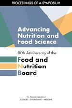 Advancing Nutrition and Food Science