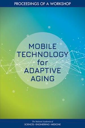 Mobile Technology for Adaptive Aging