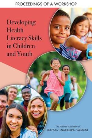 Developing Health Literacy Skills in Children and Youth