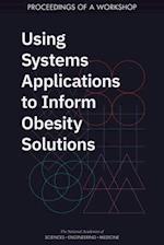 Using Systems Applications to Inform Obesity Solutions