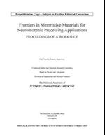 Frontiers in Memristive Materials for Neuromorphic Processing Applications