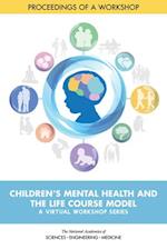 Children's Mental Health and the Life Course Model