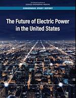 The Future of Electric Power in the United States