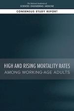 High and Rising Mortality Rates Among Working-Age Adults