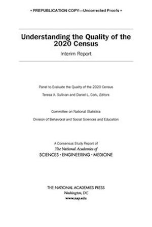 Understanding the Quality of the 2020 Census