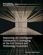 Improving the Intelligence Community's Leveraging of the Full Science and Technology Ecosystem