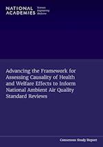 Advancing the Framework for Assessing Causality of Health and Welfare Effects to Inform National Ambient Air Quality Standard Reviews