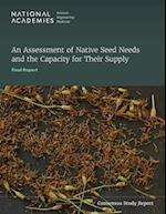 An Assessment of Native Seed Needs and the Capacity for Their Supply