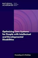 Optimizing Care Systems for People with Intellectual and Developmental Disabilities