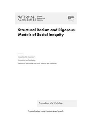 Structural Racism and Rigorous Models of Social Inequity