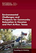 Environmental Challenges and Prospects for Community Relocation in Houston and Port Arthur, Texas
