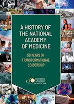 A History of the National Academy of Medicine