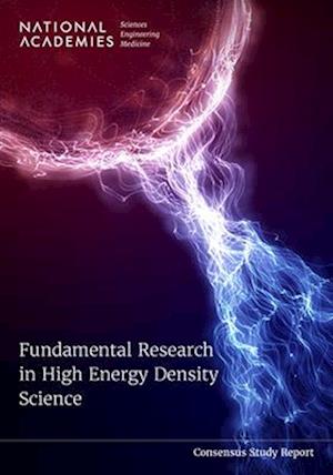 Fundamental Research in High Energy Density Science