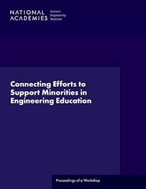 Connecting Efforts to Support Minorities in Engineering Education