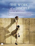 Work of a Disciple Bible Study Guide: Living Like Jesus