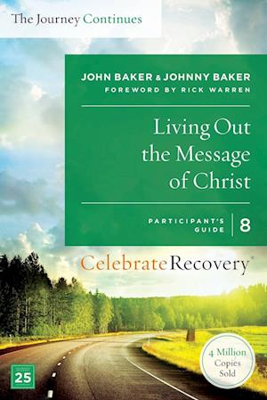 Living Out the Message of Christ: The Journey Continues, Participant's Guide 8