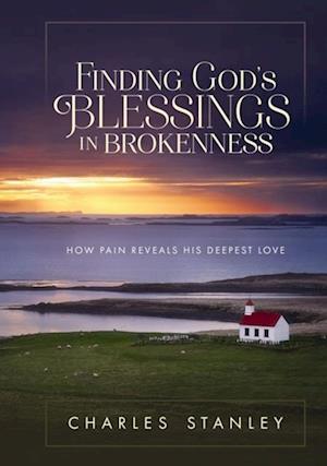 Finding God's Blessings in Brokenness