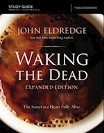 Waking the Dead Study Guide Expanded Edition