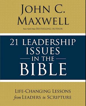 21 Leadership Issues in the Bible