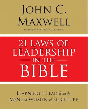 21 Laws of Leadership in the Bible