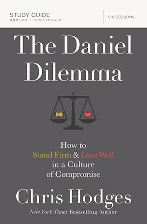 The Daniel Dilemma Study Guide