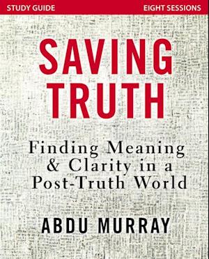 Saving Truth Study Guide