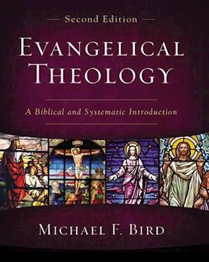 Evangelical Theology, Second Edition