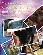 The Adventures of Chloe the RV Dog and Her Friends