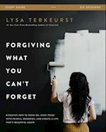 Forgiving What You Can't Forget Bible Study Guide