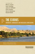 Five Views on the Exodus: Historicity, Chronology, and Theological Implications 