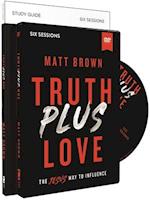 Truth Plus Love Study Guide with DVD