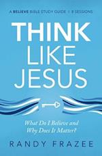 Think Like Jesus Study Guide