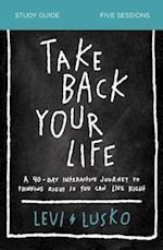 Take Back Your Life Study Guide