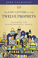 Lost Letters to the Twelve Prophets