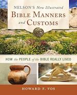 Nelson's New Illustrated Bible Manners and Customs | Softcover