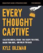 Every Thought Captive Bible Study Guide Plus Streaming Video