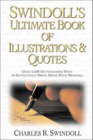 Swindoll's Ultimate Book of Illustrations and Quotes