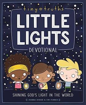 Tiny Truths Little Lights Devotional